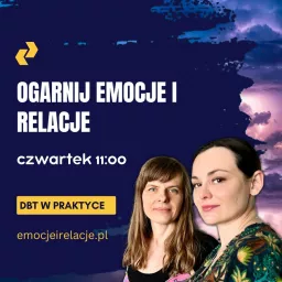 Ogarnij: emocje i relacje Podcast artwork