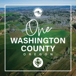 One Washington County Oregon Podcast artwork