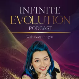 Infinite Evolution Podcast artwork