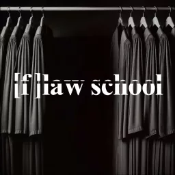 [F]law School Podcast artwork