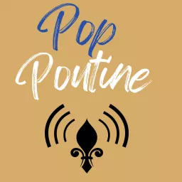 Pop Poutine Podcast artwork