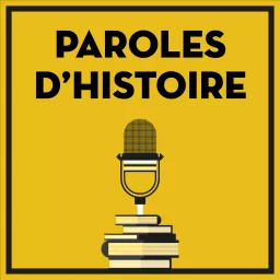 Paroles d'histoire