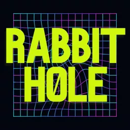 rabbit h0le Podcast artwork