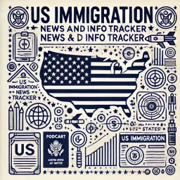 US Immigration News and Info Tracker