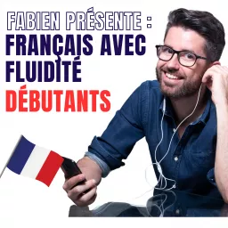 Le français avec Fluidité débutants