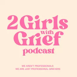 2 Girls with Grief