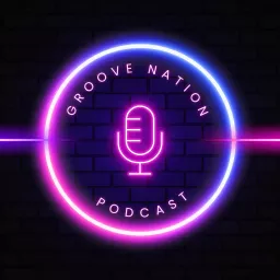 Groove Nation Podcast artwork