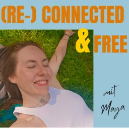 (Re-)Connected and Free Podcast artwork