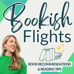 Bookish Flights: Book Recommendations from Your Favorite Authors of Fiction, Non-Fiction and Children's Books