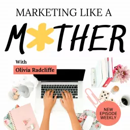 Marketing Like a Mother