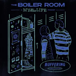 The Boiler Room: A My So-Called Life Podcast artwork