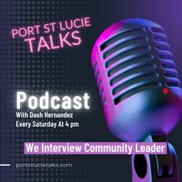 Port St Lucie Talks Podcast artwork