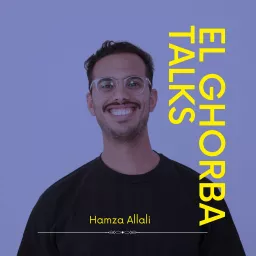 El Ghorba Talks