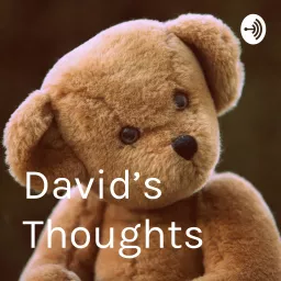 David’s Thoughts Podcast artwork