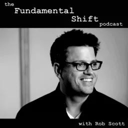 Fundamental Shift Podcast artwork