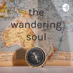 the wandering soul Podcast artwork