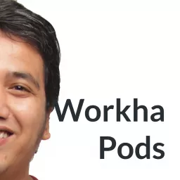 Workha Pods Podcast artwork