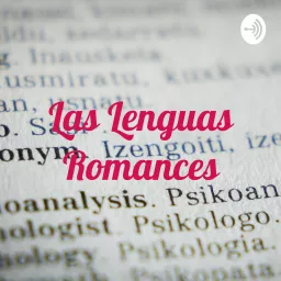 Las Lenguas Romances Podcast artwork