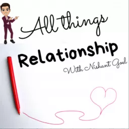 All Things Relationship Podcast artwork