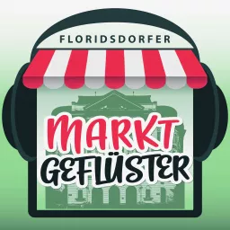 Floridsdorfer Marktgeflüster Podcast artwork