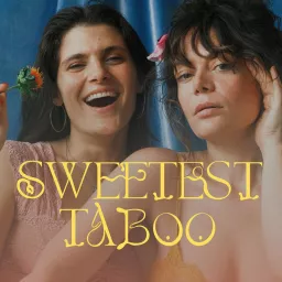 Sweetest Taboo Podcast artwork