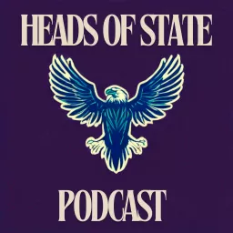 Heads Of State Podcast artwork