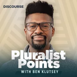 Pluralist Points with Ben Klutsey