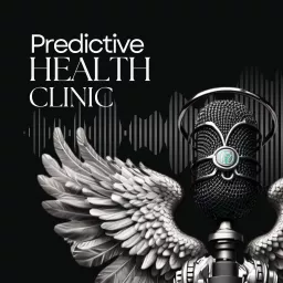 Predictive Health Clinic Podcast artwork