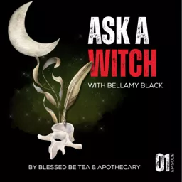 Ask A Witch with Bellamy Black