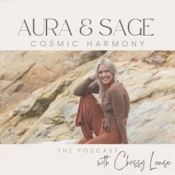 Aura and Sage Cosmic Harmony Podcast artwork