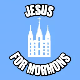 Jesus for Mormons