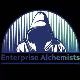 The Enterprise Alchemists Podcast artwork