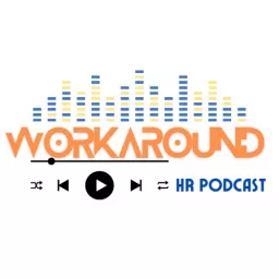 #WORKAROUND HR Podcast