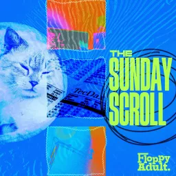 The Sunday Scroll Podcast artwork