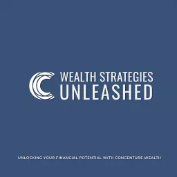 Wealth Strategies Unleashed Podcast artwork