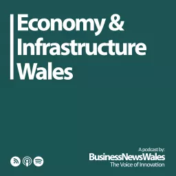 Economy & Infrastructure Wales