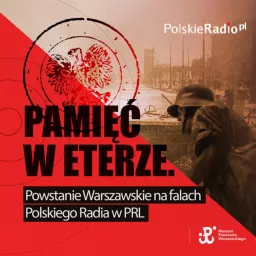 Powstanie Warszawskie. Pamięć w eterze