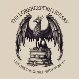 The Lorekeepers Library Podcast artwork