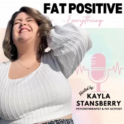 Fat Positive... Everything