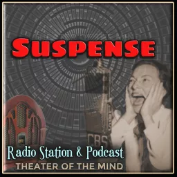 Suspense - Old Time Radio Thriller