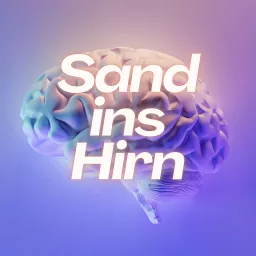 Sand ins Hirn Podcast artwork