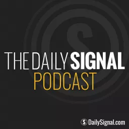 The Daily Signal Podcast