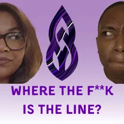 Where the f**k is the line? Podcast artwork