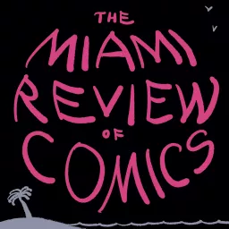 The Miami Review of Comics