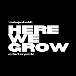 Here We Grow avec Patrick Isaac II