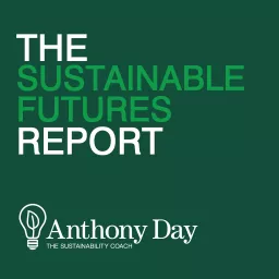 The Sustainable Futures Report Podcast artwork