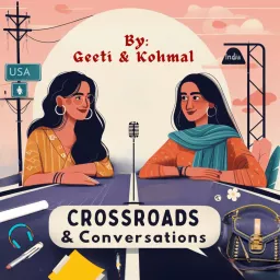 Crossroads & Conversations Podcast artwork