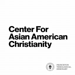 Dialogues in Asian American Theology and Ministry Podcast