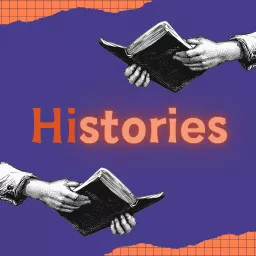 Histories Podcast artwork