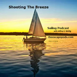 The Shooting The Breeze Sailing Podcast artwork